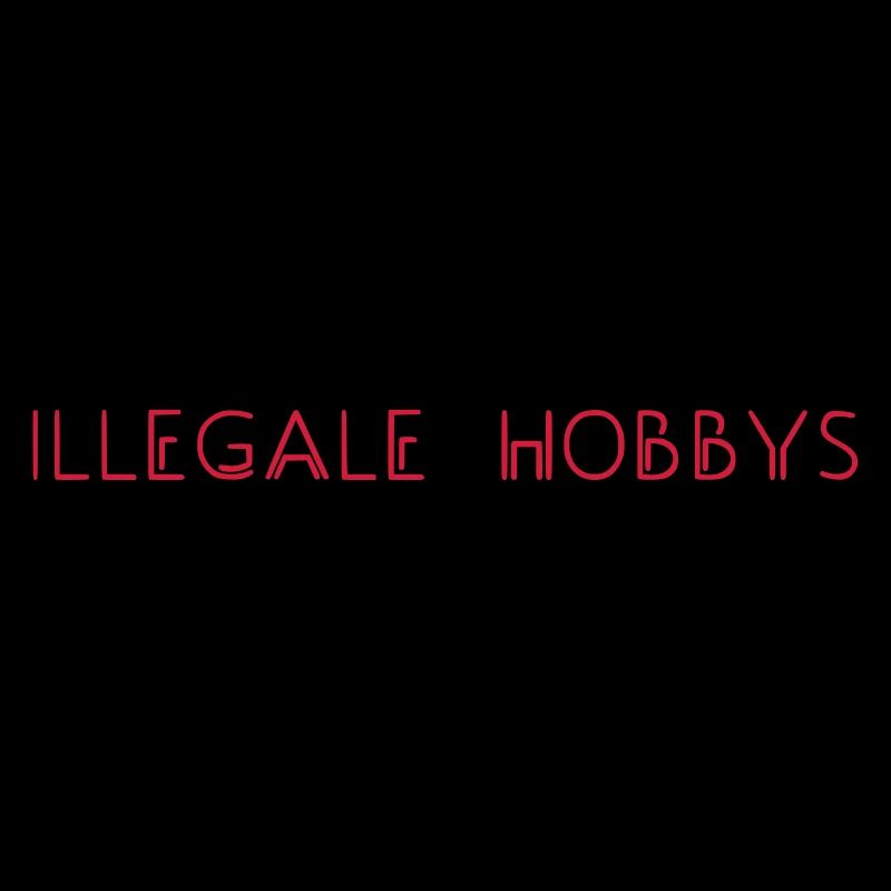 Illegal hobbies