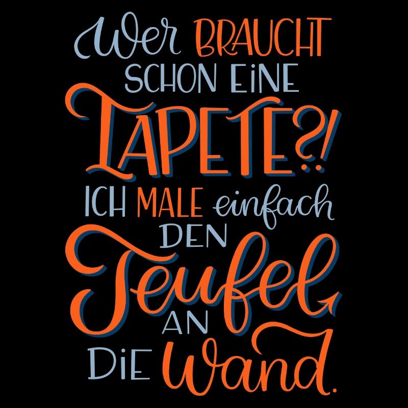 Tapete oder Teufel an die Wand malen?