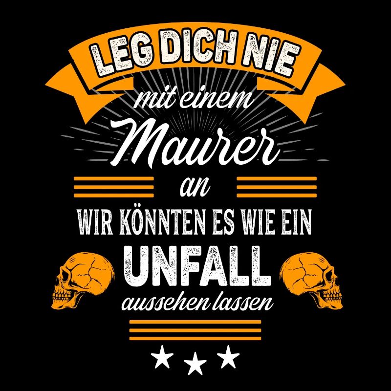 Maurer Sprüche Spruch Unfall