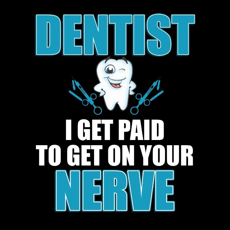 Dentist Dental Technician Tooth Teeth Caries Gift