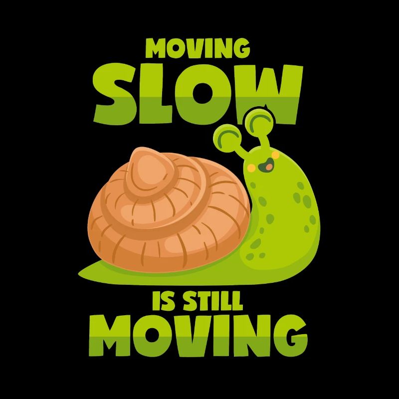 Slow Snail - Motivation