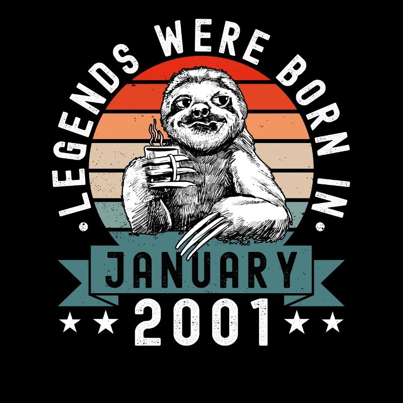 Legends Were Born In January 2001 Sloth Sloth
