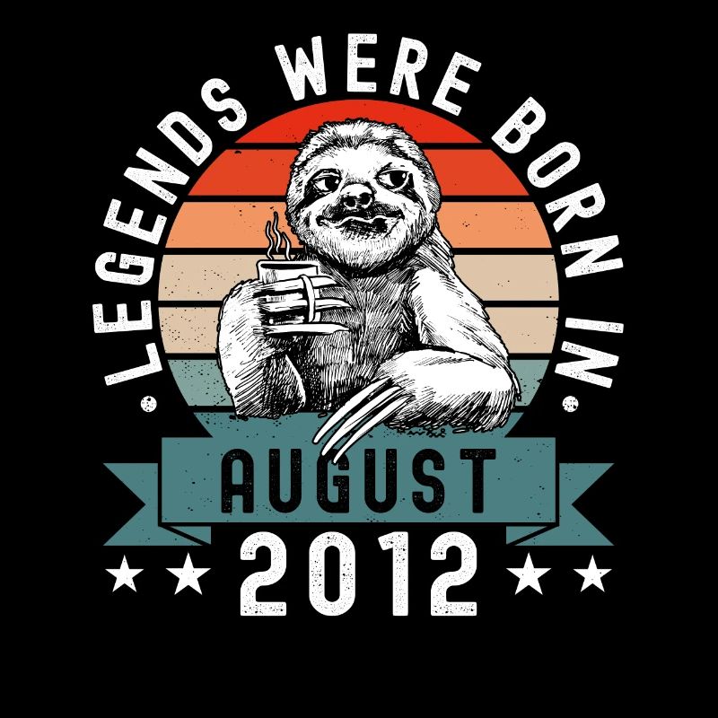 Legends Were Born In August 2012 Faultier Sloth