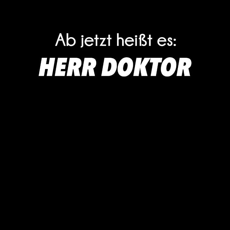 Doktortitel Doktor Doktorat Doctor Spruch Geschenk