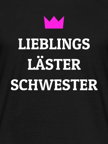 Lieblings Lästerschwester Geschenk