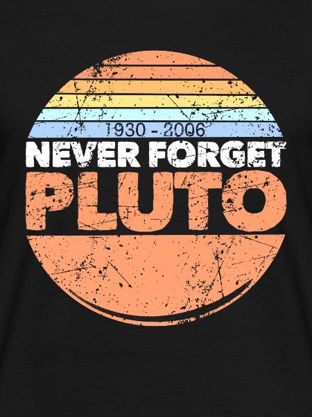 never forget pluto