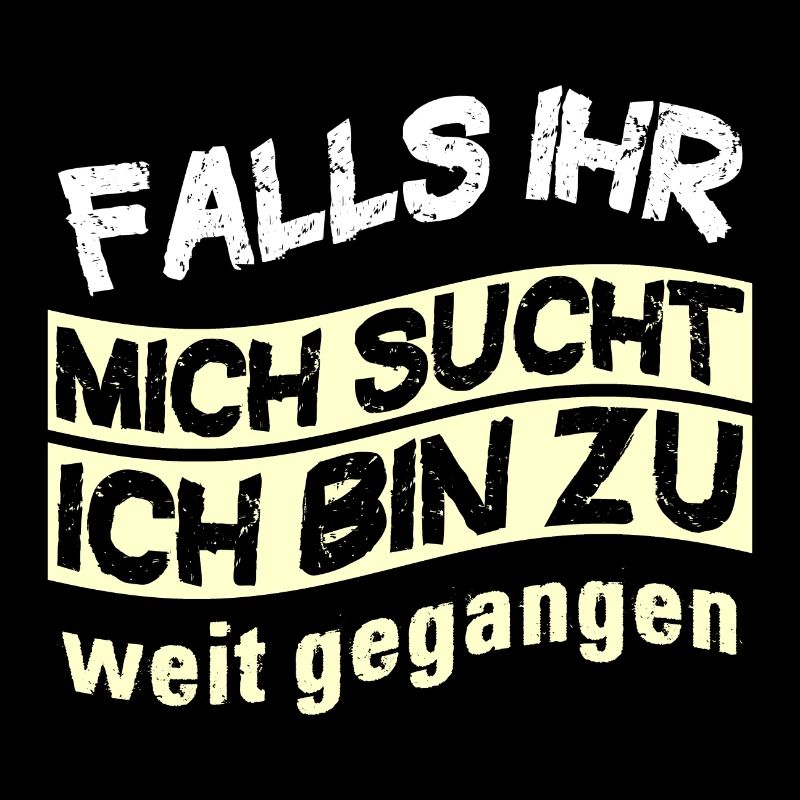 Falls ihr mich sucht Ich bin zu weit gegangen