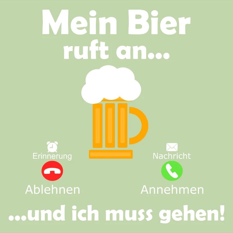 Mein Bier ruft an