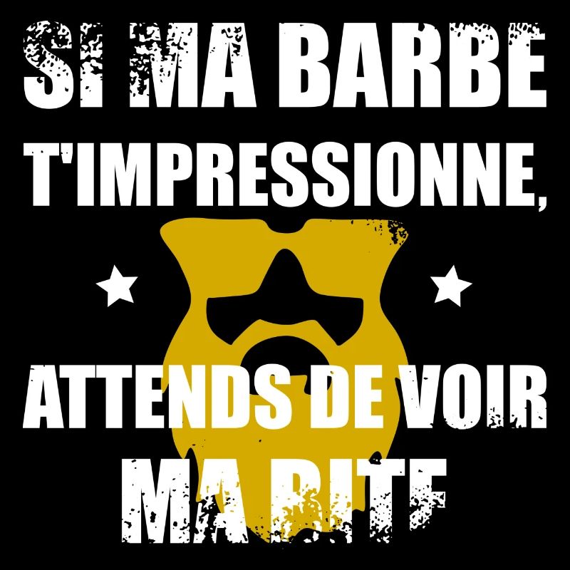 Ma barbe t'impressionne