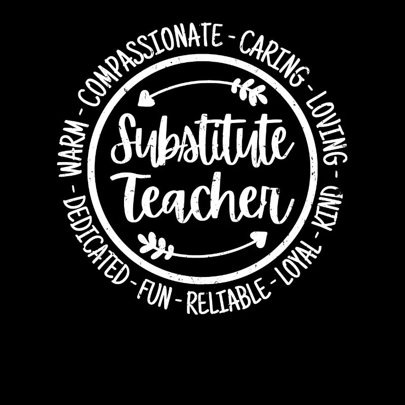 Substitute Teacher Teaching Educating Educator