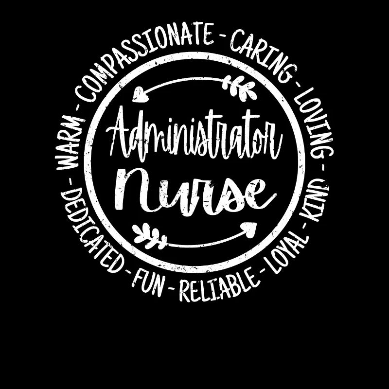 Administrator Nurse Life Nursing Squad