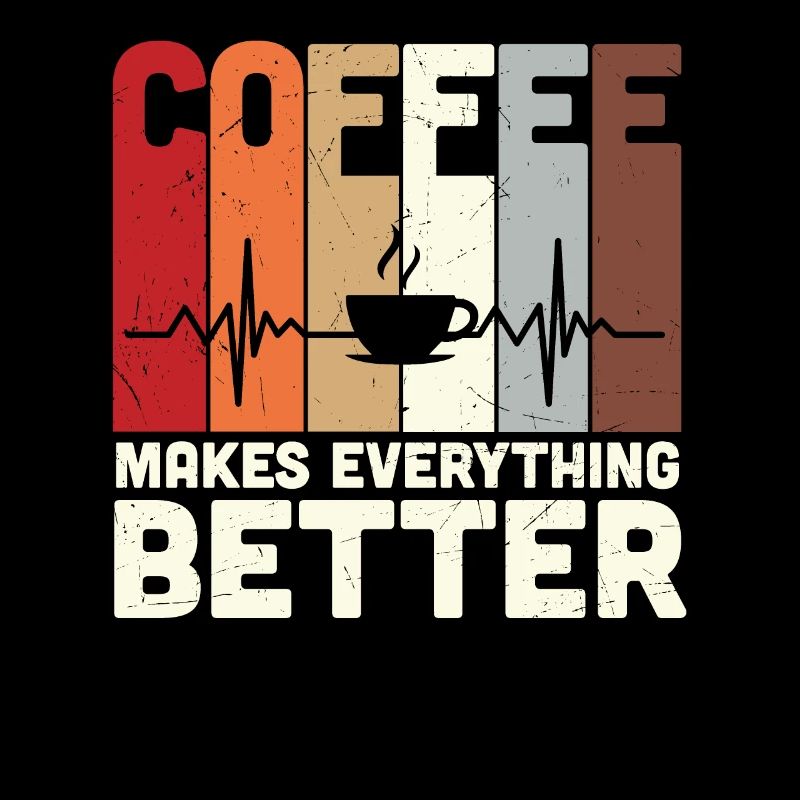 Coffee Makes Everything Better Coffee Quotes