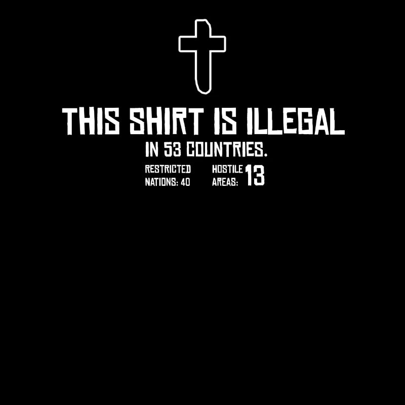 Illegal Shirt Christian Design