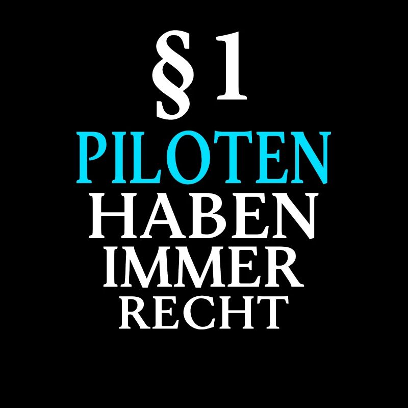 Piloten Haben Immer Recht Pilot Flugzeug Geschenk