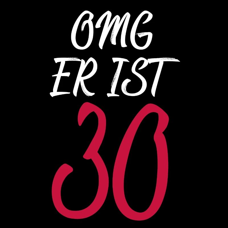 OMG 30, Geburtstag 30er Geschenk