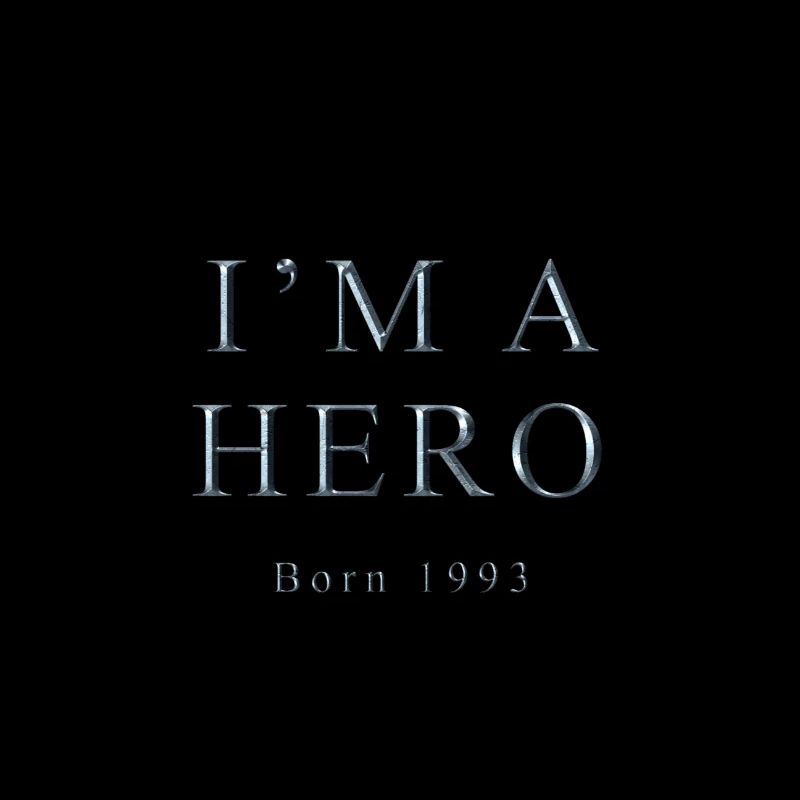 I'm a Hero - Born 1993