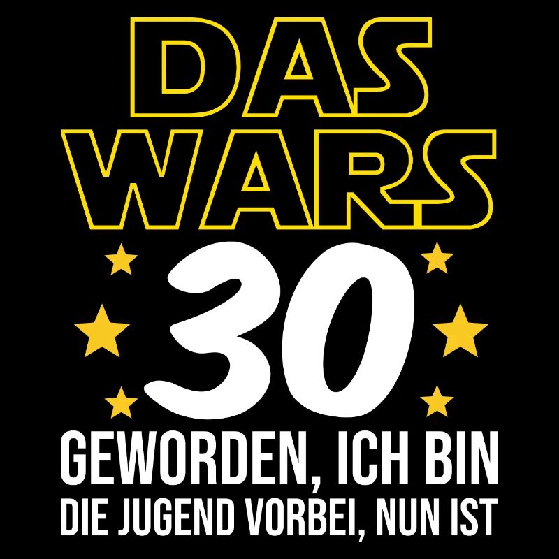 30. Geburtstag Das Wars Mit Der Jugend dreißig
