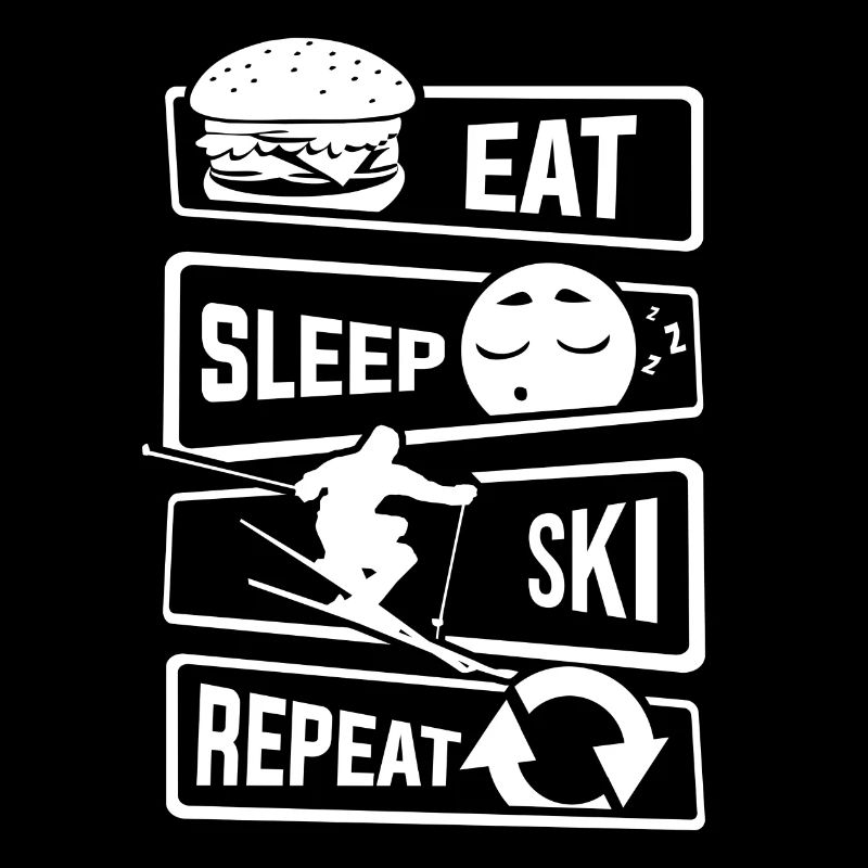 Eat Sleep Ski Repeat - Skiing Skiing Winter