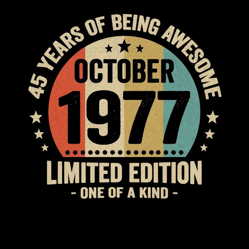 45 Ans D'être Génial Depuis Octobre 1977