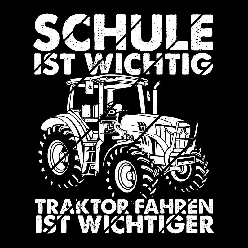 Traktor Spruch Schule Ist Wichtig Traktor Jungen T