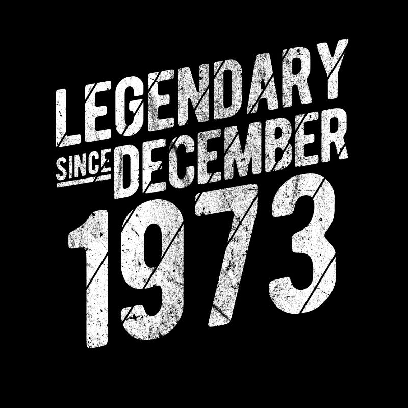 50th Birthday Gift Legendary Since December 1973 5