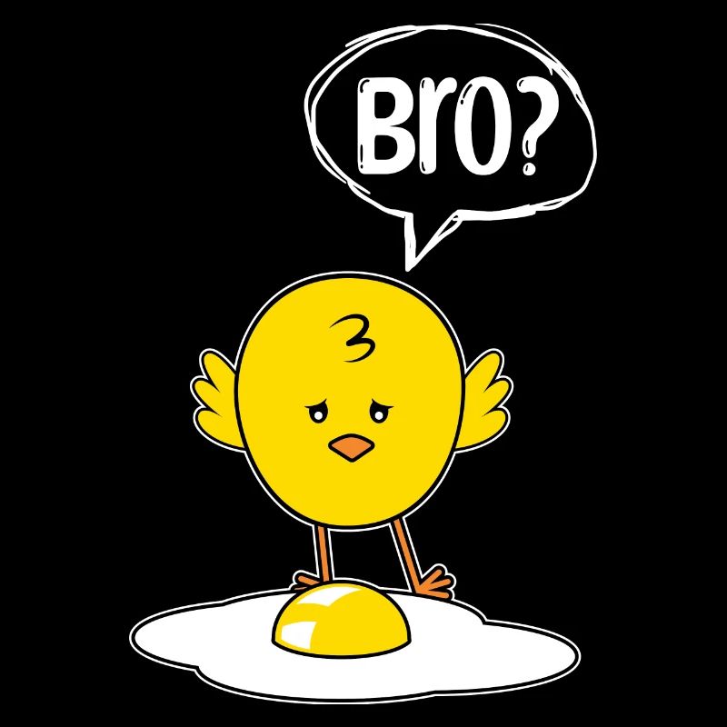 Bro? Chick and Eggs Funny Chick Gift
