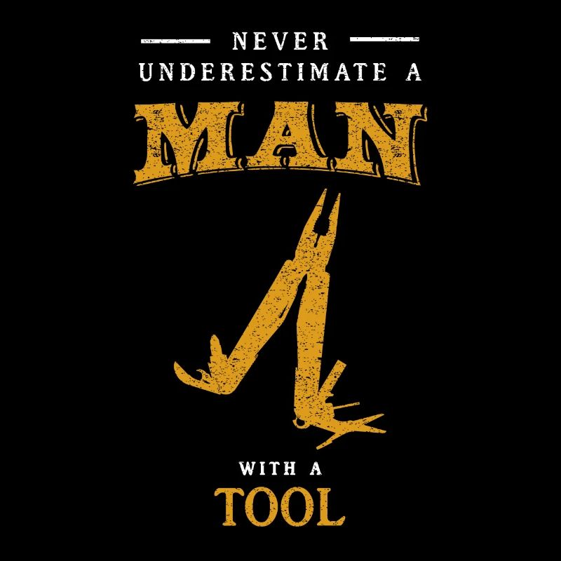 Never Underestimate A Man with a Tool Funny Shirt