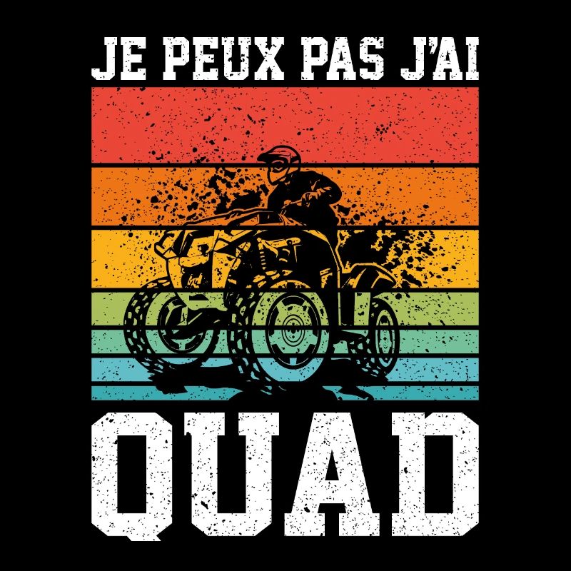 Je Peux Pas J'ai Quad