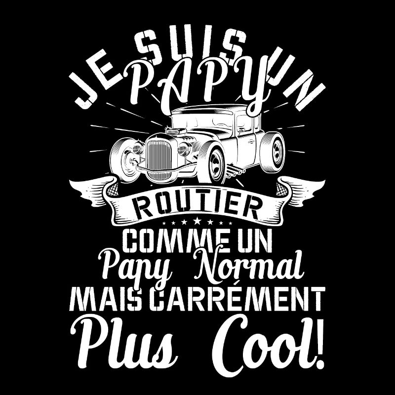 Papy Routier Cadeau Anniversaire Transport Route