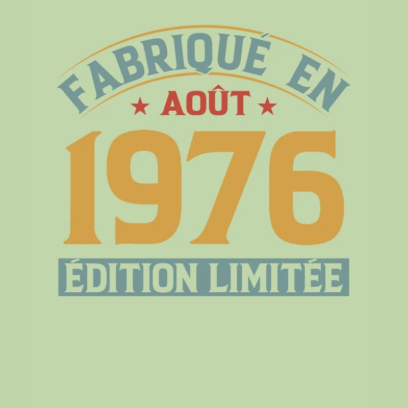 Fabriqué En Août 1976 Édition Limitée