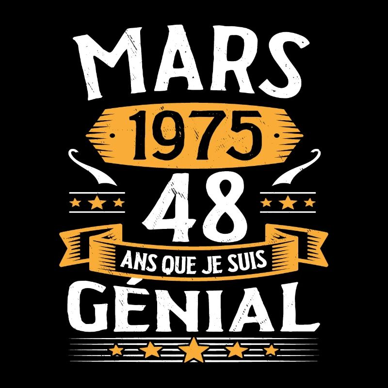 Mars 1975 48 Ans Que Je Suis Génial Anniversaire