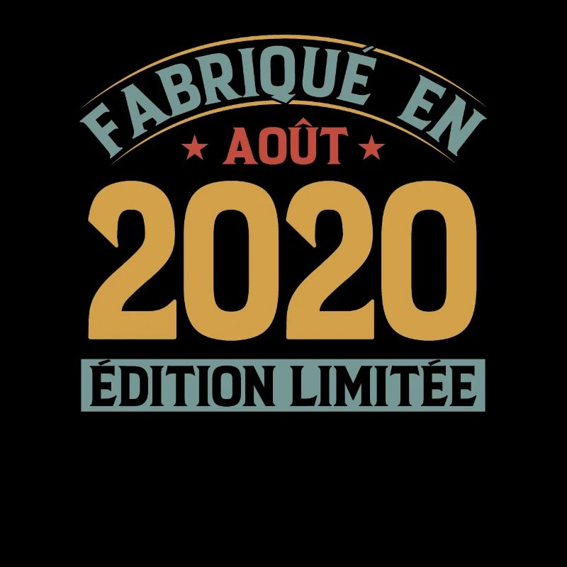 Fabriqué En Août 2020 Édition Limitée