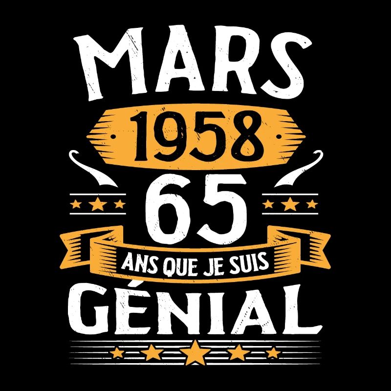Mars 1958 65 Ans Que Je Suis Génial Anniversaire