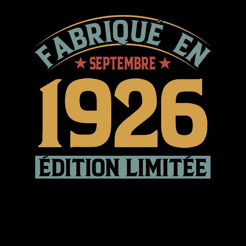 Fabriqué En Septembre 1926 Édition Limitée