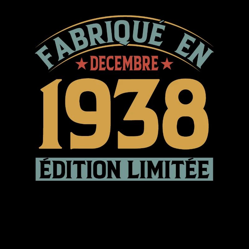 Fabriqué En Décembre 1938 Édition Limitée