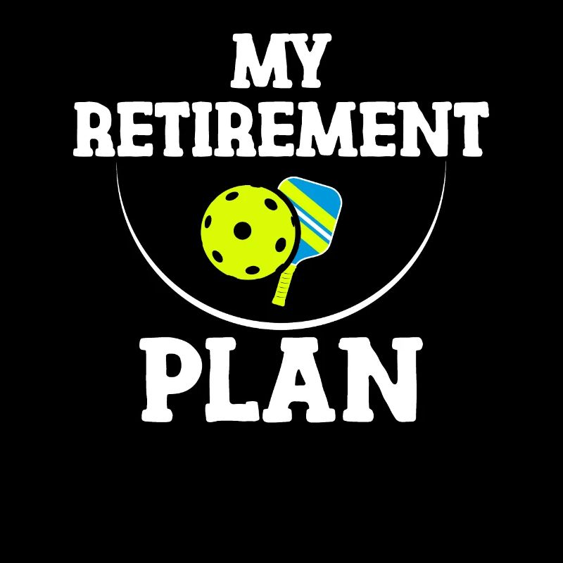 Mon plan de retraite Drôle de cadeau de slogan de pickleball