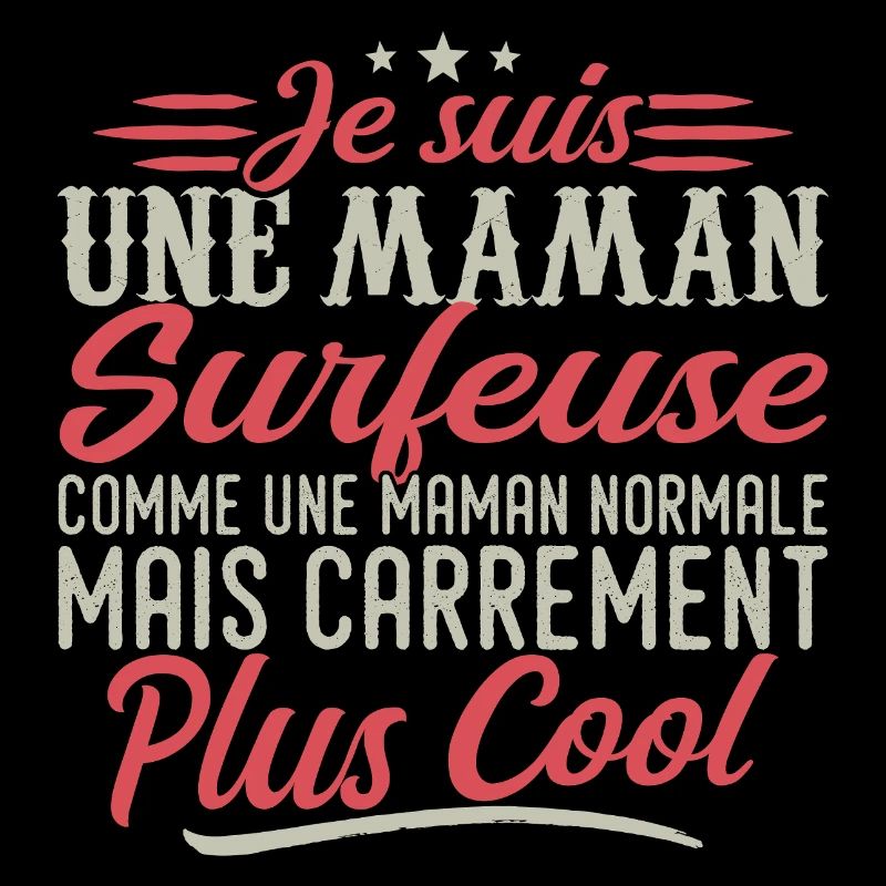 Ich bin eine Surfer-Mama, ausgesprochen cool