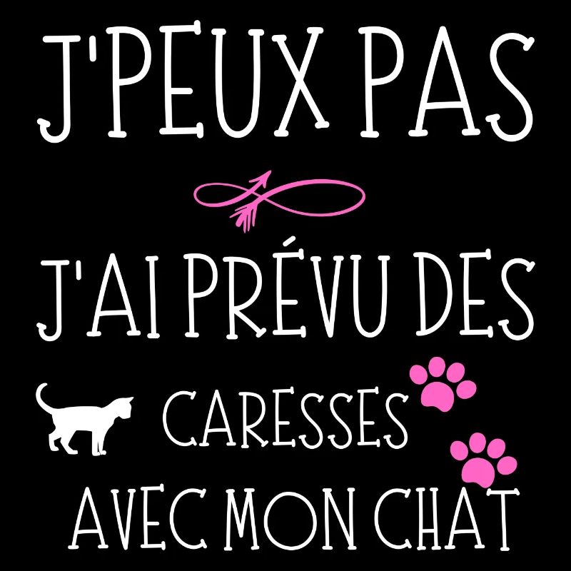 J'peux pas j'ai prévu des caresses avec mon chat