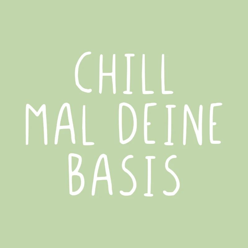 Chill mal deine Basis