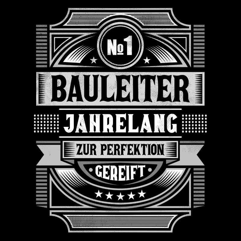 Bauleiter Perfektion Baustelle Lustiges Bauleitung