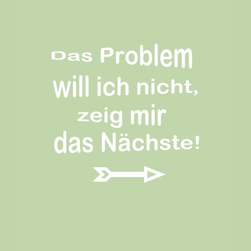 Witzige Sprüche Problem
