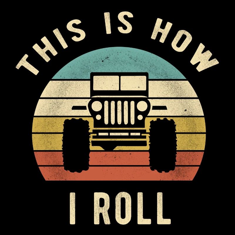 Jeep - This Is How I Roll retro Gift