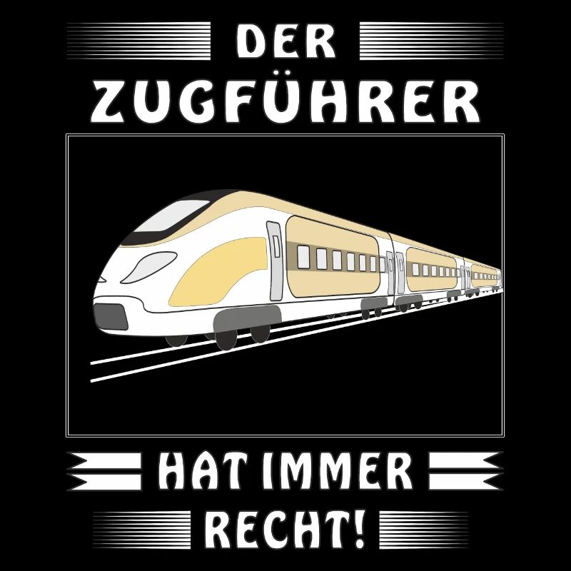 DER ZUGFÜHRER HAT IMMER RECHT