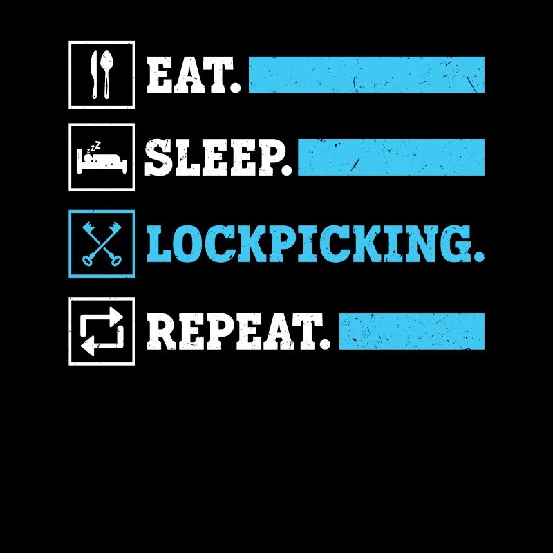 Eat Sleep Lock Picking Repeat | Lock Picker
