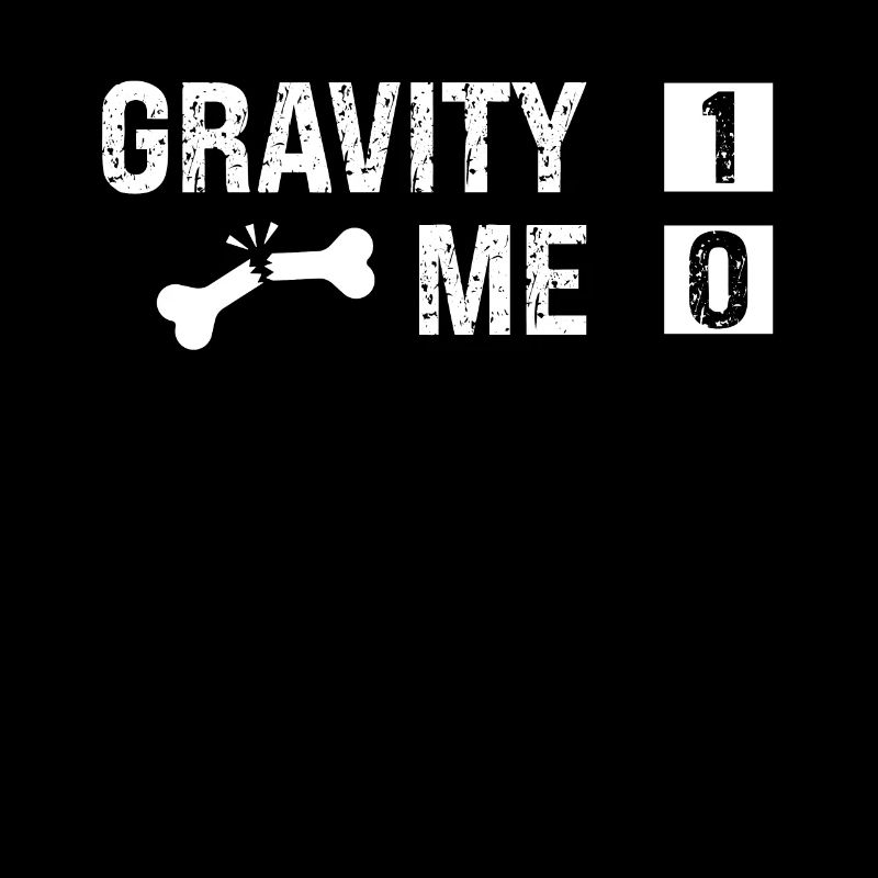 Gravity vs Me - Bone Fracture