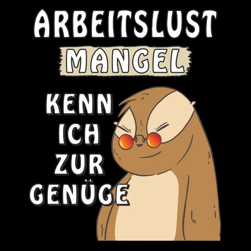 FAULTIER ARBEITSLUST MANGEL