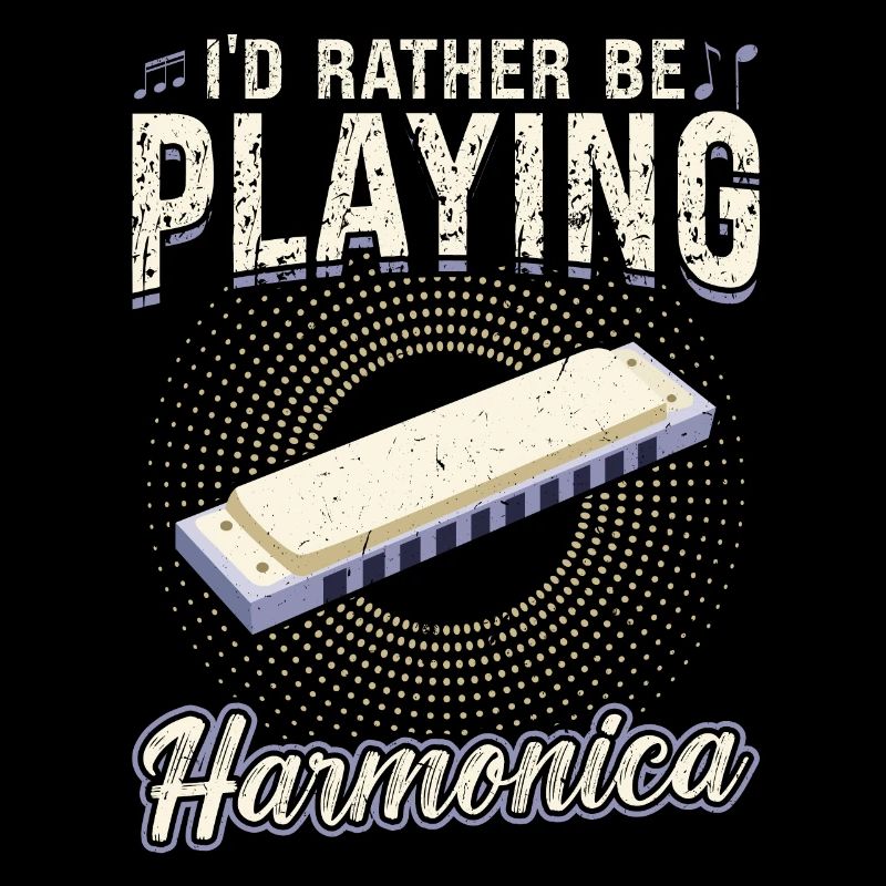 I'd Rather Be Playing Harmonica - Harmonica Player