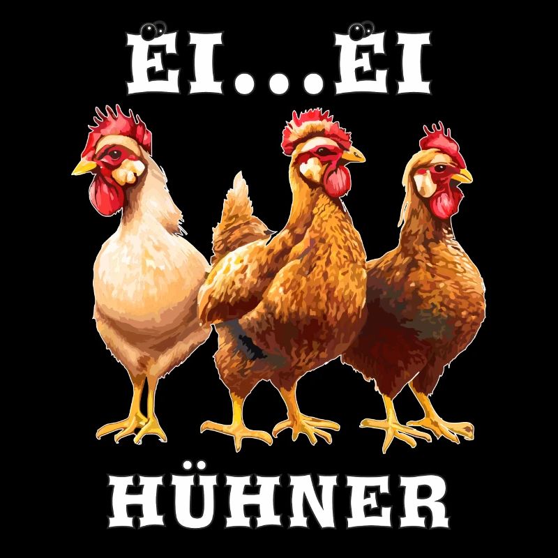 EI...EI HÜHNER