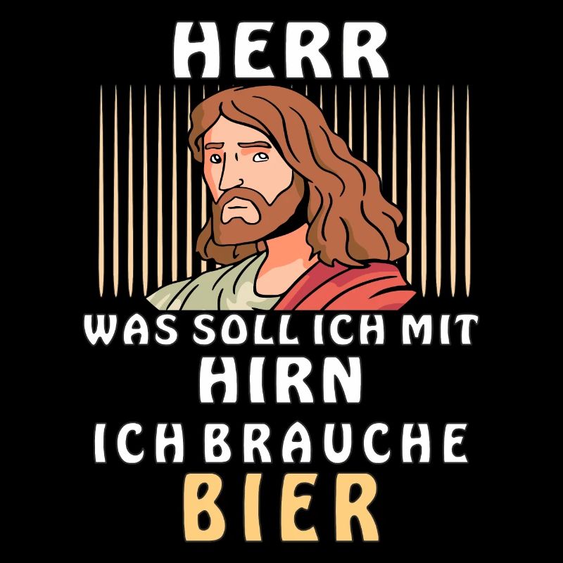 HERR ICH BRAUCHE BIER