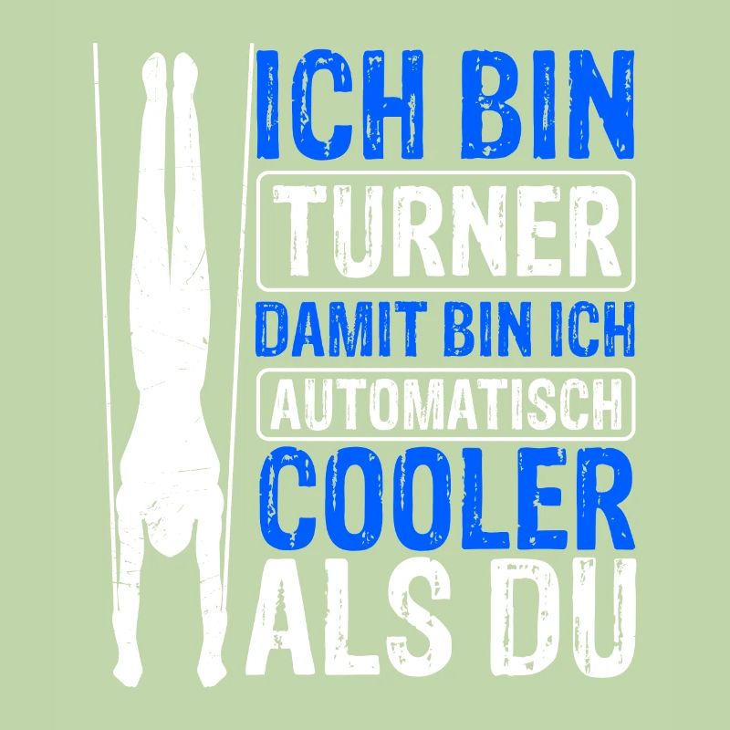 Ich Bin Turner Damit Bin Ich Automatisch Cooler Tu